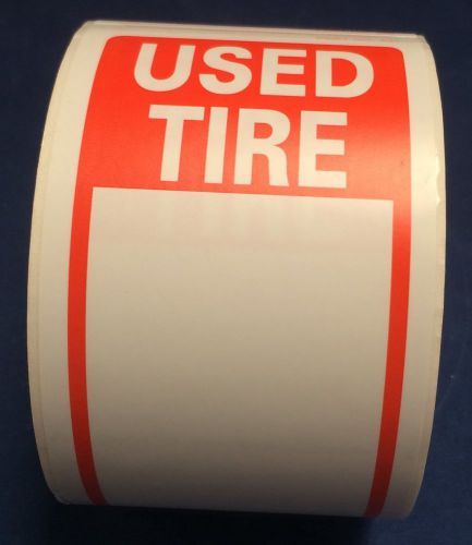 Tire Label - USED TIRE  1 ROLL OF 250 STICKERS 6&#034; X 2.5&#034; (150mm x 63.5mm)