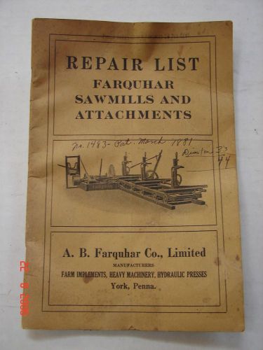A. B. FARQUHAR CO., LIMITED - York, Pa - Repair List Sawmills &amp; Attachments