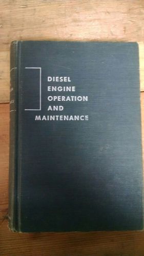 DIESEL ENGINE OPERATION AND MAINTENANCE 1954