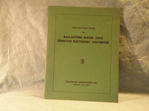Ballantine Model 320G Sensetive Electronic Voltmeter Instruction Booklet +Flyer