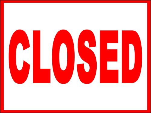 Closed Magnet 7.5&#034; by 10.75&#034; Red on White Decal Adhesive Sign