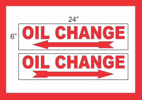 OIL CHANGE with Arrow 6&#034;x24&#034; RIDER SIGNS Buy 1 Get 1 FREE 2 Sided Plastic