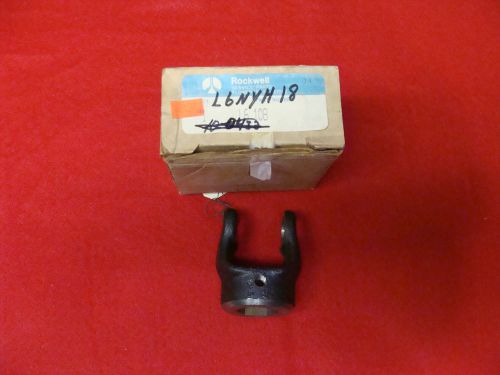 Pto  yoke 1 1/8&#034; hex with set screw nos rockwell #l6nyh18 for sale