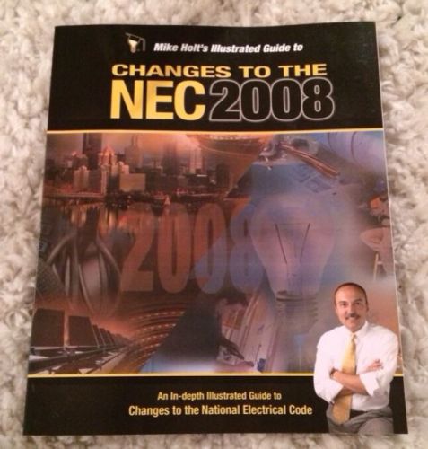 NEC 2008 Mike Holts Electrical Code Guide