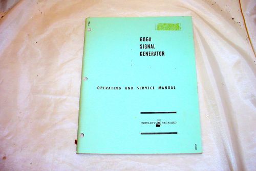 Hewlett Packard HP 606A Signal Generator Operating &amp; Service Manual 434-