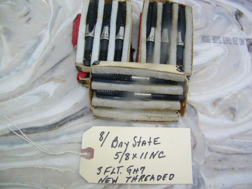 8-PCS - BAY STATE - THREADED END - TAP - 5/8 X 11 NC - 3 FLUTE - USA, NOS