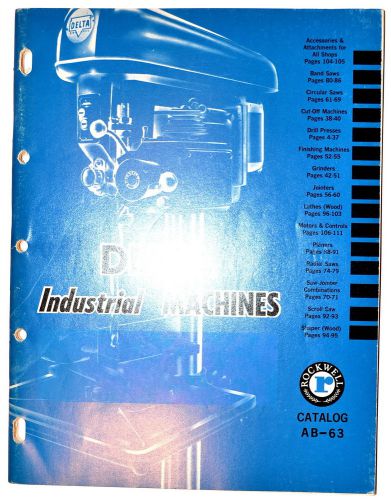 DELTA INDUSTRIAL MACHINES CATALOG AB-63 1963 RR122 saws lathe drill press Manual