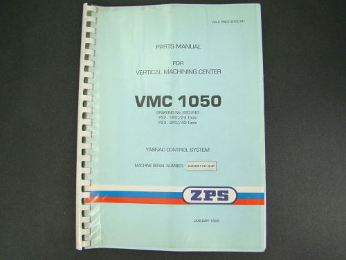 ZPS Vertical Machining Center VMC1050 Parts  Manual TAJMAC