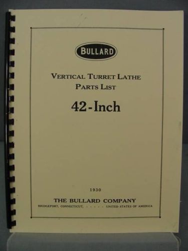 Bullard 42 Inch Vertical Turret Lathe Parts List Manual