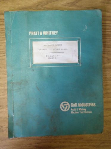 Pratt &amp; Whitney No 2A M-1620 Jig Borer Catalog of Repair Parts Manual