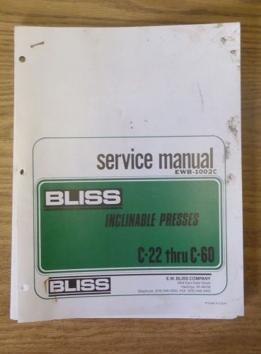 E W Bliss Inclinable Press OBI C-22 thru C-60 Service Manual EWB-1002C