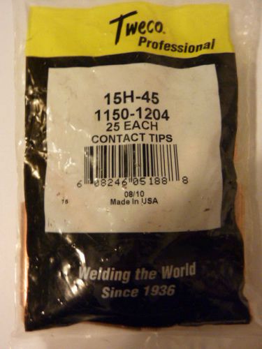 TWECO  15H-45  1150-1204  MIG CONTACT TIPS  QTY. 25  FREE SHIPPING!!!!