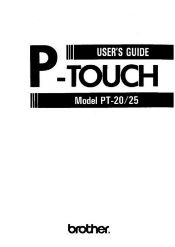 BROTHER PT-25 PT25 MANUAL AND USER GUIDE