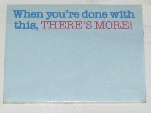 VINTAGE RPP, INC. SELF-STICK REMOVABLE NOTES &#034;WHEN YOU&#039;RE DONE WITH THIS&#034; USA
