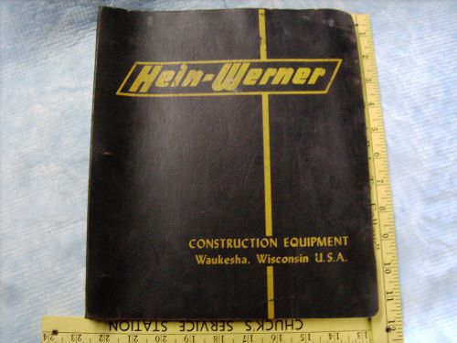 Vintage Hein-Werner Series 14 Hydraulic Backhoes Parts Manual Book Illust nr