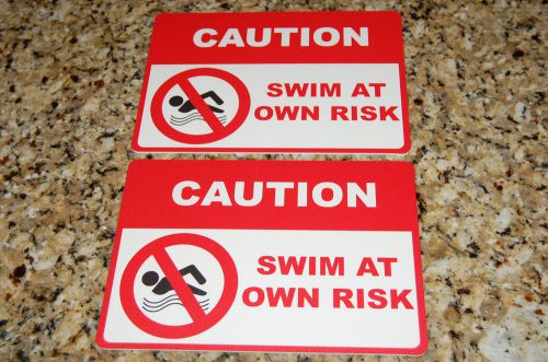 Pool Signs &#034;Caution Swim At Own Risk&#034; 7x10 Set of 2 Swimming Warning Water Lake