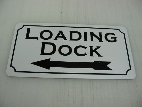 LOADING DOCK w/ Left Arrow Metal Sign For Business, Restaurant, Warehouse