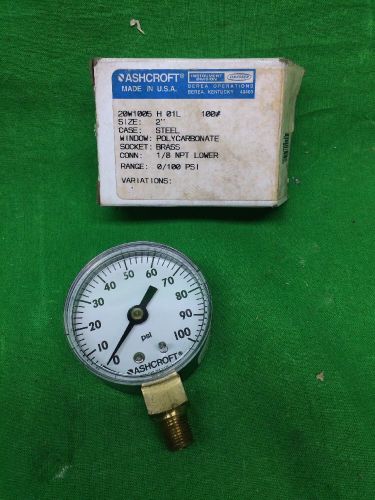 Ashcroft Pressure Gauge 20W1005 H01L 2&#034; 1/8 NPT Lower 0/100 PSI