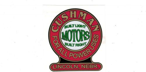 Cushman Gas Engine Motor Hit &amp; Miss Decal Power Lincoln Nebraska