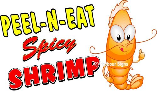 Spicy Peel n Eat Shrimp Decal 14&#034; Seafood Concession Restaurant Food Truck Menu