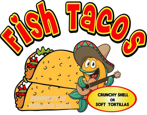 Fish Tacos Decal 14&#034; Crunchy Soft Taco Mexican Restaurant Concession Food Truck