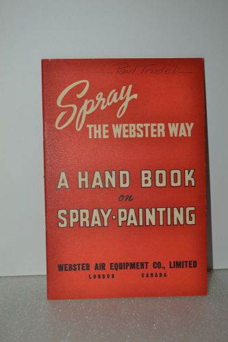 Spray the webster way a hand book on spray-painting catalog (jrw #062) air tools for sale