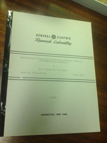 VINTAGE GE RESEARCH REPORT SINGLE CRYSTALS OF NONMETALLIC MATERIALS 1964 25 PGS