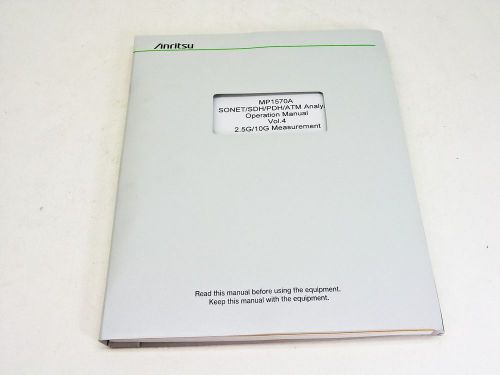 Anritsu Operation Manual vol.4 1 ere edition MP1570A Sonet/SDH/PDH/ATM Analyzer
