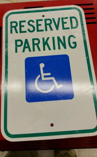 Reserved Parking with Handicapped Symbol Sign 12&#034;x18&#034; Heavy Gauge Aluminum Signs