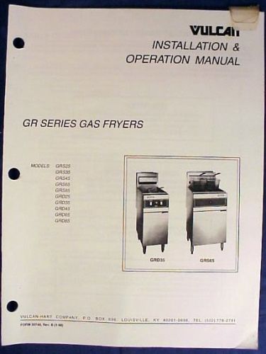 Vulcan GR Series Gas Fryer Installation &amp; Operation Manual GRS &amp; GRD Models