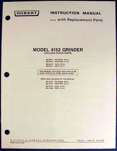 Hobart Model 4152 Grinder Instruction Manual with Replacement Parts Book