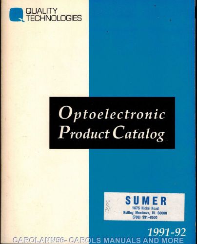 QUALITY TECHNOLOGIES 1991-92 Optoelectronic Product Catalog
