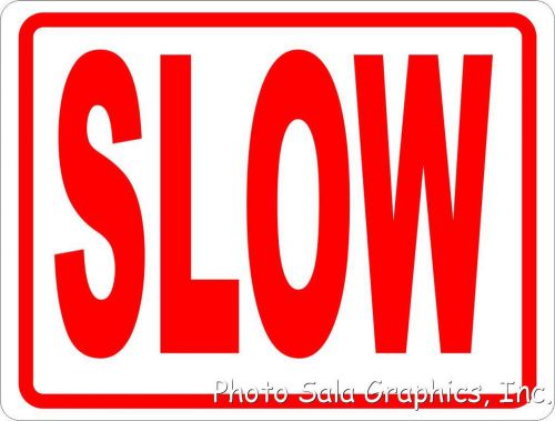 Slow Sign . 12x18 Inform Drivers to Lower Speed for Safety in Dangerous Areas