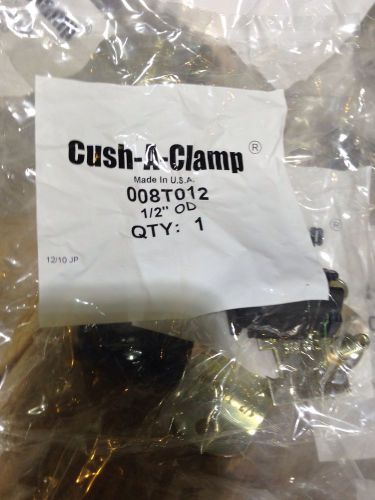 Lot Of 10 - CUSH-A-CLAMP 1/2&#034; CLAMP ASSEMBLY 008T012 EG NEW