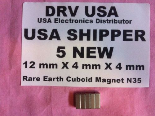 5 Pcs New 12 mm X 4 mm X 4 mm  Rare Earth Cuboid Magnet N35 USA Shipper USA
