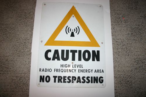 CAUTION High Level Radio Frequency Energy Area NO TRESPASSING 24&#034;x18&#034; Metal Sign