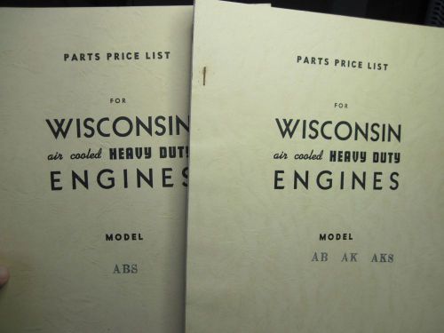 Two Parts Price List For Wisconsin Heavy Duty Engines. Models ABC &amp; AB,AK,AKS.