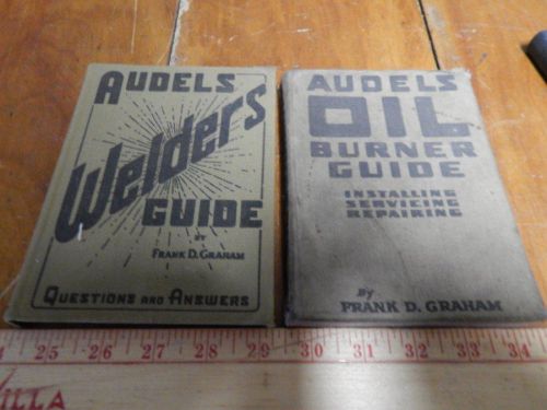 Two Vintage Audel Books, Welders Guide and Oil Burner Guide! GD
