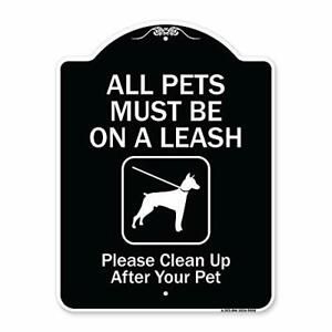 SignMission Designer Series Sign - All Pets Must Be On A Leash Please Clean U...
