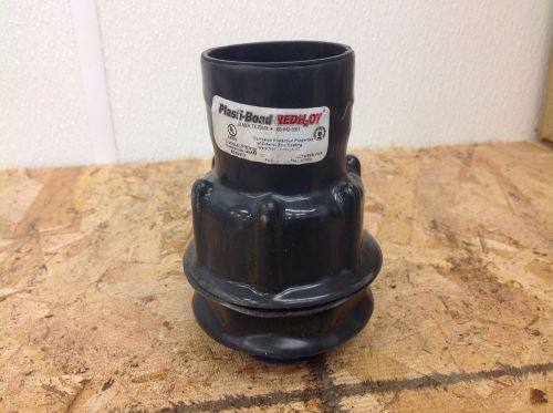 1-1/2&#034; Plasti-Bond REDH2OT Conduit Fitting E200413 plus connector