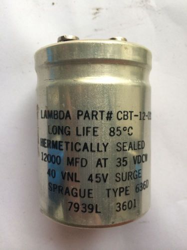 LAMBDA PART CBT-12-092 LONG LIFE SPRAGUE TYPE 636D 12000 MFD 35 VDCW 40 VNL 45V