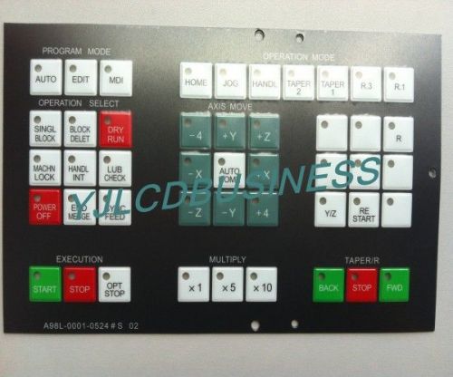 New fanuc  a98-0001-0524#s 02 membrane keypad 90 days warranty for sale