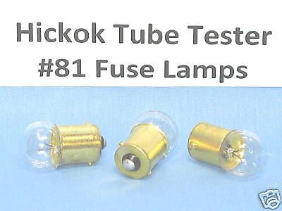 HICKOK TUBE TESTER FUSE LAMP BULBS ~ # 81 ~ (Qty-3)