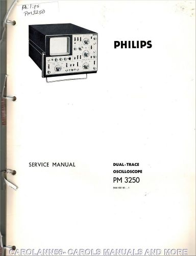 Philips Service Manual PM3250 DUAL TRACE OSCILLOSCOPE