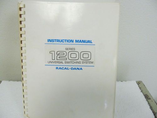 Racal-Dana 1200 Series Universal Switching System Instruction Manualw/schematics