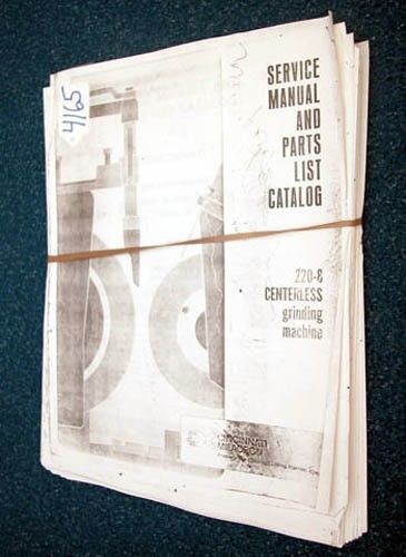 Cincinnati service/part manual 220-8 centerless grinder,  (inv.18011) for sale