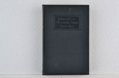 1919 Library of Machine Shop Practice: &#034;Punches and Dies&#034; Hardcover