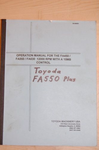 Toyoda Manual No. M-00603 Operation Manual for the FA450/FA550/FA630