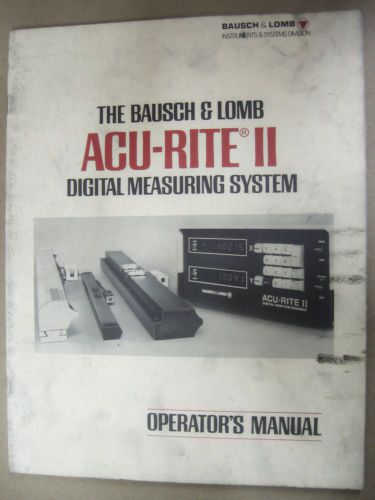 Bausch &amp; Lomb ACU-RITE 2 Digital Measuring System Operators Manual