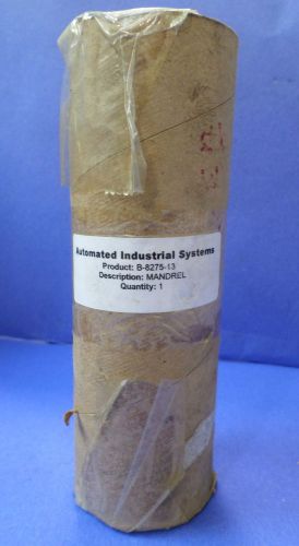 Automated industrial systems mandrel b-8275-13 sealed for sale
